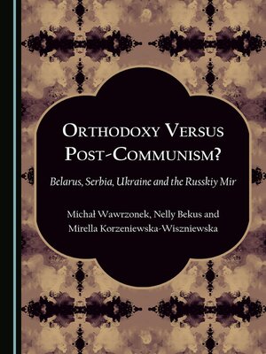 cover image of Orthodoxy Versus Post-Communism?